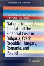 National Intellectual Capital and the Financial Crisis in Bulgaria, Czech Republic, Hungary, Romania