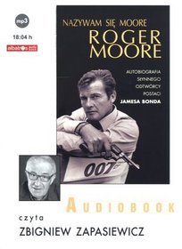 Nazywam się Moore, Roger Moore - książka audio na CD (format mp3)