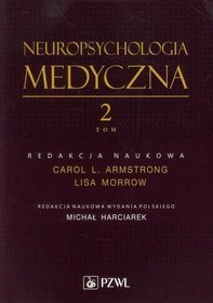 Neuropsychologia medyczna. Tom 2