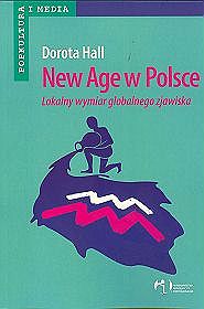 New Age w Polsce Lokalny wymiar globalnego zja
