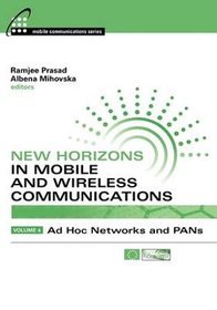New Horizons in Mobile and Wireless Communications: Ad Hoc Networks and PANs v. 4
