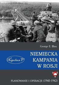 Niemiecka kampania w Rosji. Planowanie i operacje (1940-1942)