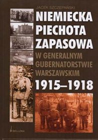 Niemiecka Piechota Zapasowa 1915-1918