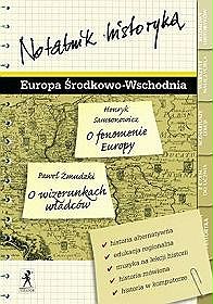Notatnik historyka. Europa Środkowo-Wschodnia
