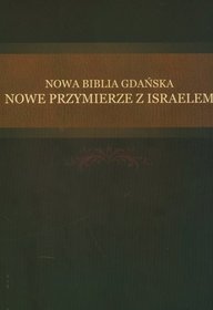 Nowa Biblia Gdańska. Nowe Przymierze z Israelem
