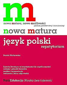 Nowa matura Język polski Repetytorium Poziom podstawowy i rozszerzony