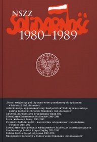 NSZZ Solidarność 1980-1989. Tom 7