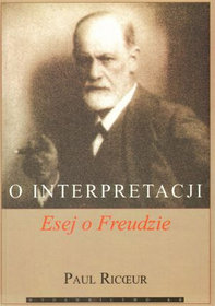 O interpretacji. Esej o Freudzie