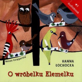 O wróbelku Elemelku - książka audio na CD (format mp3)