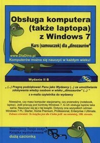 Obsługa komputera (także laptopa) z Windows 7. Kurs (samouczek) dla dinozaurów