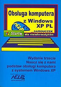 Obsługa komputera z Windows XP PL, mini samouczek dla nieinformatyków
