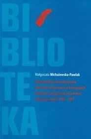 Obywatelskość demokratyczna jako idea normatywna w koncepcjach polityczno programowych polskiej opozycji
