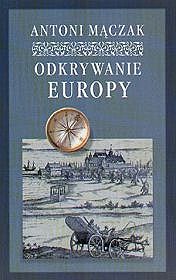 Odkrywanie Europy - podróże w czasach renesansu i baroku