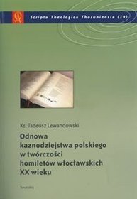 EBOOK Odnowa kaznodziejstwa polskiego w twórczości homiletów włocławskich XX wieku