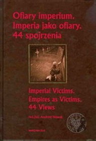 Ofiary imperium Imperia jako ofiary 44 spojrzenia