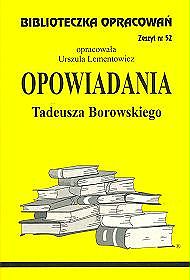 Opowiadania Tadeusza Borowskiego - zeszyt 52