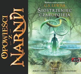 Opowieści z Narnii. Siostrzeniec Czarodzieja - książka audio na CD (format mp3)