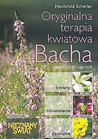 Oryginalna kwiatowa terapia Bacha dla początkujących