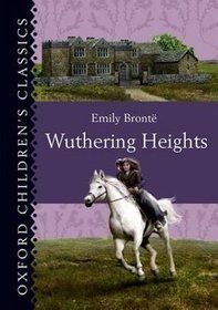 Oxford Children's Classics: Wuthering Heights