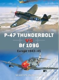 P-47 Thunderbolt vs Bf 109G/K (D. #11)