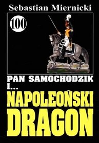 Pan Samochodzik i Napoleoński dragon 100