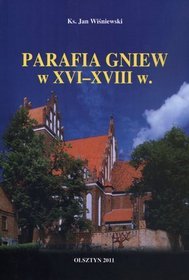 Parafia Gniew w XVI - XVIII w.