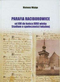 Parafia Raciborowice od XVI do końca XVIII wieku