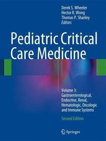 Pediatric critical care medicine. Volume 3