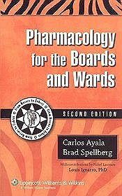Pharmacology for the Boards and Wards