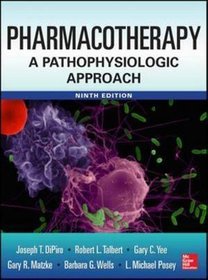Pharmacotherapy a Pathophysiologic Approach