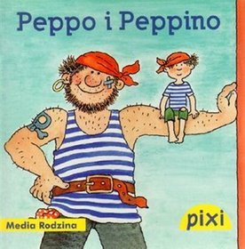 Pixi. Peppo i Peppino