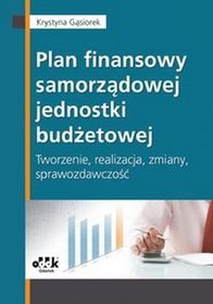 Plan finansowy samorządowej jednostki budżetowej tworzenie, realizacja, zmiany, sprawozdawczość