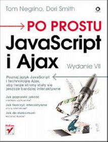 Po prostu JavaScript i Ajax (wydanie VII)