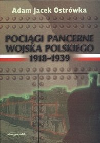 Pociągi pancerne Wojska Polskiego 1918-1939