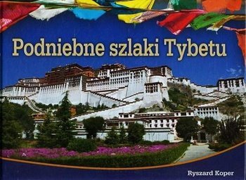Podniebne szlaki. Tybetu