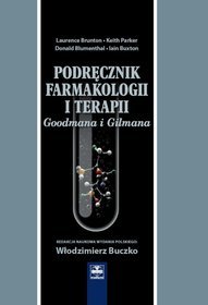 Podręcznik Farmakologii i Terapii Goodmana i Gilmana