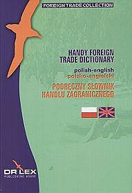 Podręczny słownik handlu zagranicznego - Polsko-Angielski