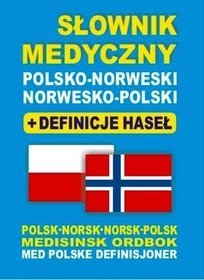 Podręczny słownik medyczny polsko-norweski, norwesko-polski + definicje haseł
