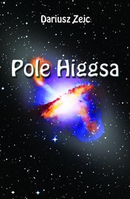Pole Higgsa