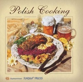 Polish Cooking. Kuchnia Polska