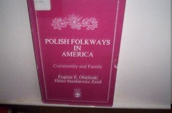 Polish Folkways in America