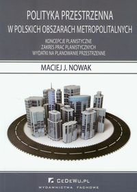 Polityka przestrzenna w polskich obszarach metropolitalnych