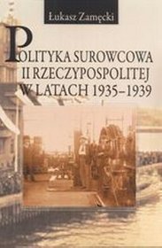 Polityka surowcowa II Rzeczypospolitej wlatach 1935-1939