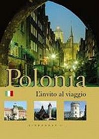 Polonia. L'invito al viaggio ( wersja włoska)