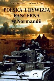 Polska 1. Dywizja Pancerna w Normandii