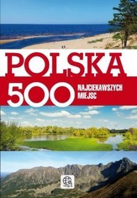 Polska 500 najciekawszych miejsc