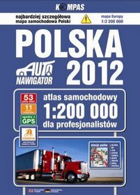 Polska. Atlas samochodowy dla profesjonalistów 1:200 000
