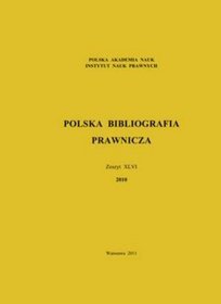 Polska Bibliografia Prawnicza - Zeszyt XLVI 2010