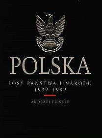 Polska Losy państwa i narodu 1939-89 /op.tw./