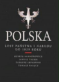 Polska. Losy państwa i narodu do 1939 roku - tom 1